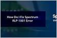 Charter spectrum rdp 1001 erro